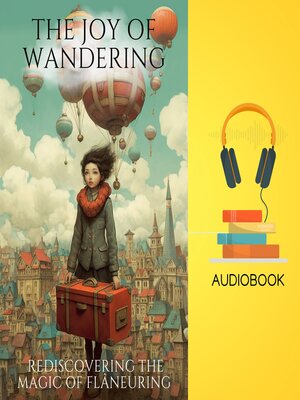 cover image of The Joy of Wandering